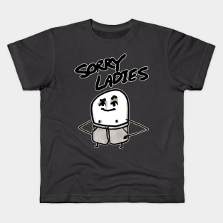 Sorry Ladies Kids T-Shirt